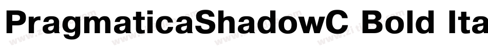 PragmaticaShadowC Bold Italic字体转换